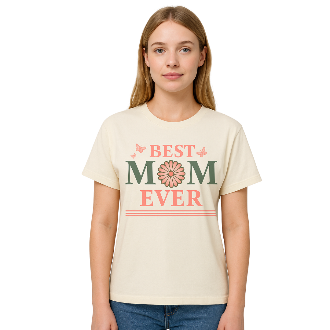 Mama T-Shirt – "Best Mom Ever"