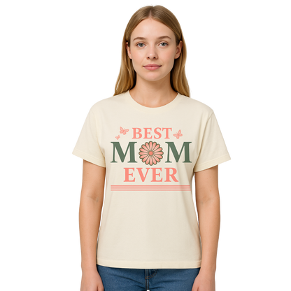 Mama T-Shirt – "Best Mom Ever"