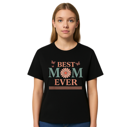 Mama T-Shirt – "Best Mom Ever"