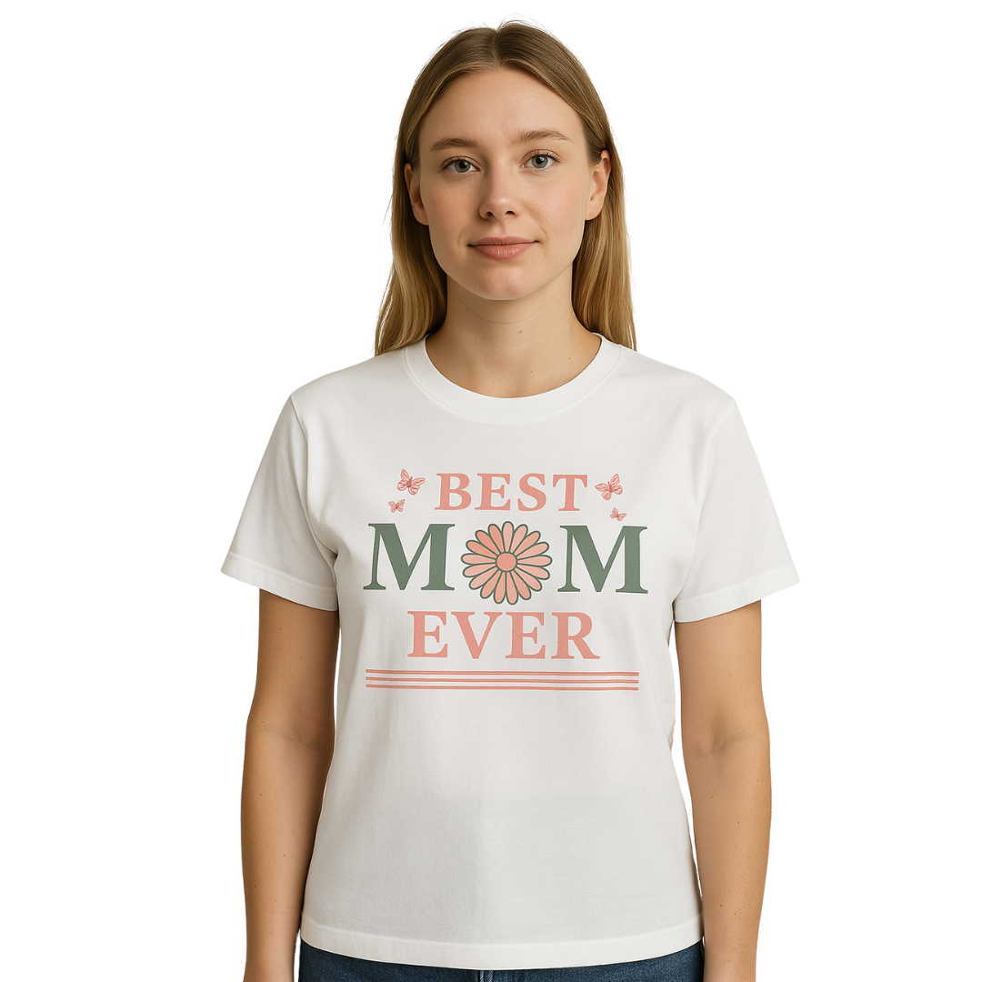 Mama T-Shirt – "Best Mom Ever"